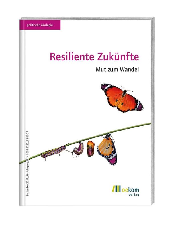 Resiliente Zukünfte. Mut zum Wandel.