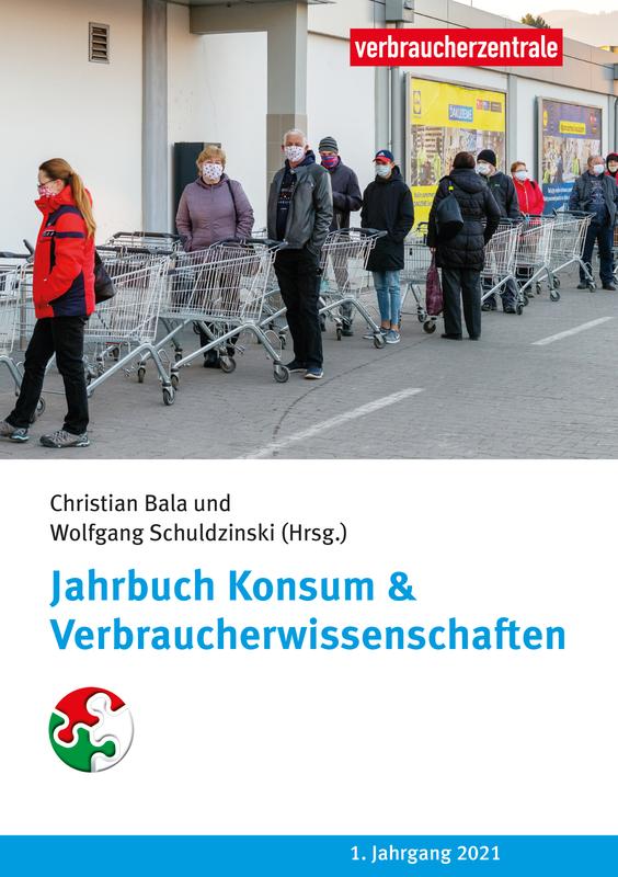 Eine Plattform für Forschungsergebnisse und Diskussionen innerhalb der Verbraucherwissenschaften: Das erste "Jahrbuch Konsum & Verbraucherwissenschaften"