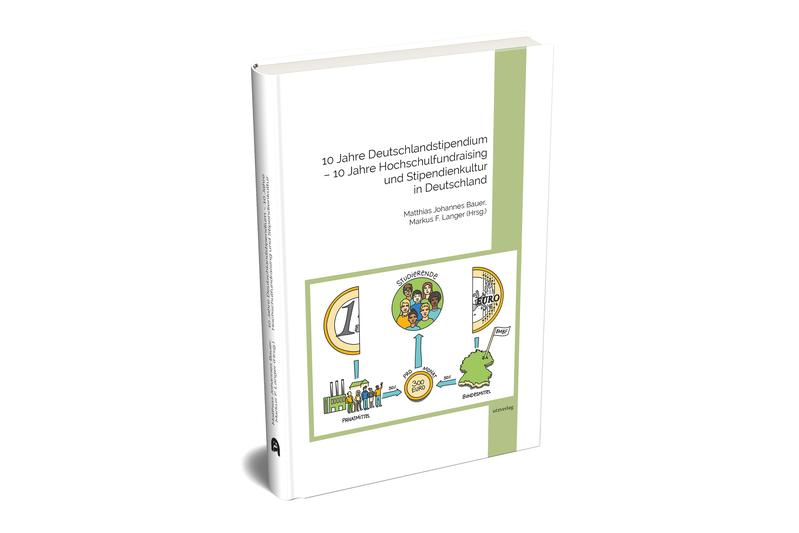 Neuveröffentlichung: Sammelband „10 Jahre Deutschlandstipendium – 10 Jahre Hochschulfundraising und Stipendienkultur in Deutschland“