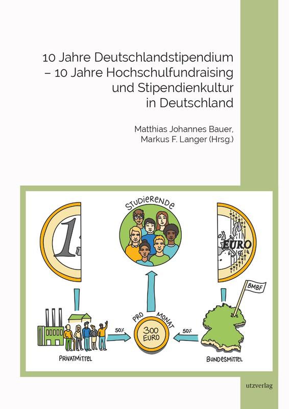 Neuveröffentlichung: Sammelband „10 Jahre Deutschlandstipendium – 10 Jahre Hochschulfundraising und Stipendienkultur in Deutschland“