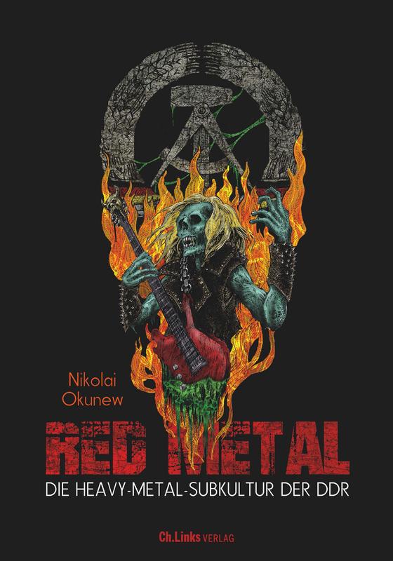 Nikolai Okunew: „Red Metal: Die Heavy-Metal-Subkultur der DDR“ erscheint am 15. November 2021 im Ch. Links-Verlag