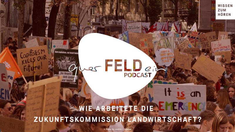 querFELDein-Podcast: Neue Folge zur Arbeit der Zukunftskommission Landwirtschaft