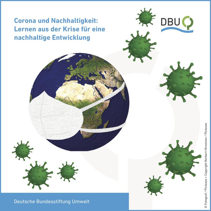 Am Beispiel der Corona-Pandemie untersucht eine von der Deutschen Bundesstiftung Umwelt (DBU) geförderte Studie des IÖW, wie nachhaltige und zugleich widerstandsfähige Ökonomien aussehen könnten – und der klimafreundliche Umbau der Wirtschaft gelingt.