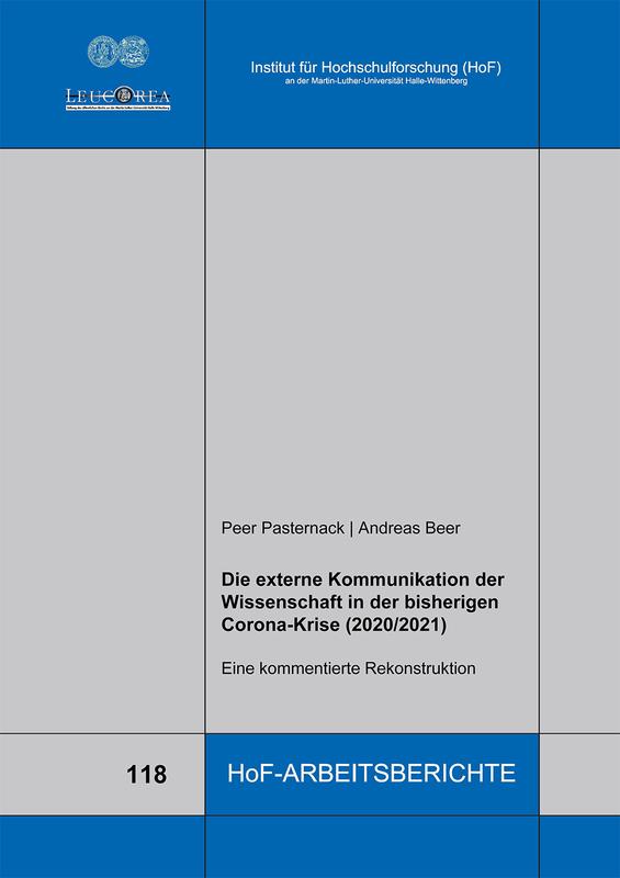 Pasternack/Beer: Die externe Kommunikation der Wissenschaft in der bisherigen Corona-Krise (2020/2021)