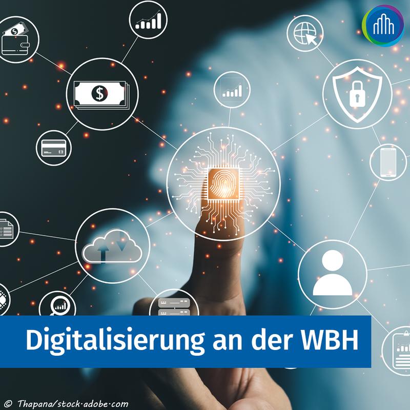 Digitalisierung an der WBH 