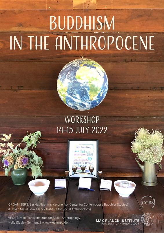A conference titled “Buddhism in the Anthropocene” will take place on 14 and 15 July at the Max Planck Institute for Social Anthropology. 