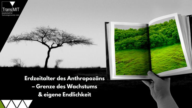 Grenze des Wachstums: Eigene Endlichkeit - Fehlendes Endlichkeitsbewusstsein und die Krisen im Anthropozän