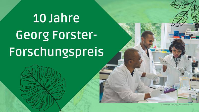 10 Jahre Georg Forster-Forschungspreis für Forschende aus Schwellen- und Entwicklungsländerndern