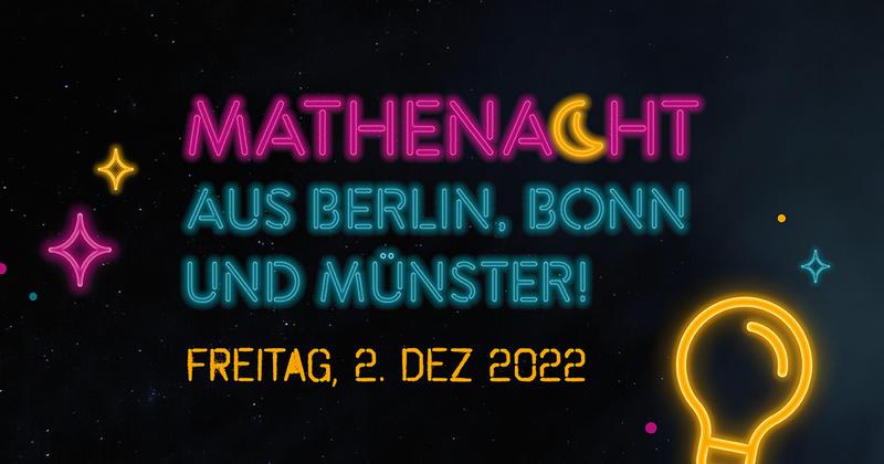 Mathenacht der drei Mathe-Exzellenzcluster aus Berlin, Bonn und Münster am 2. Dezember 2022