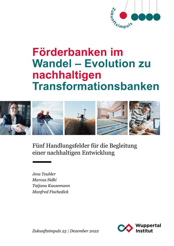 Cover Zukunftsimpuls: Förderbanken im Wandel – Evolution zu nachhaltigen Transformationsbanken