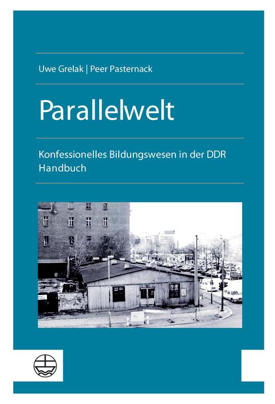 Uwe Grelak / Peer Pasternack: Parallelwelt