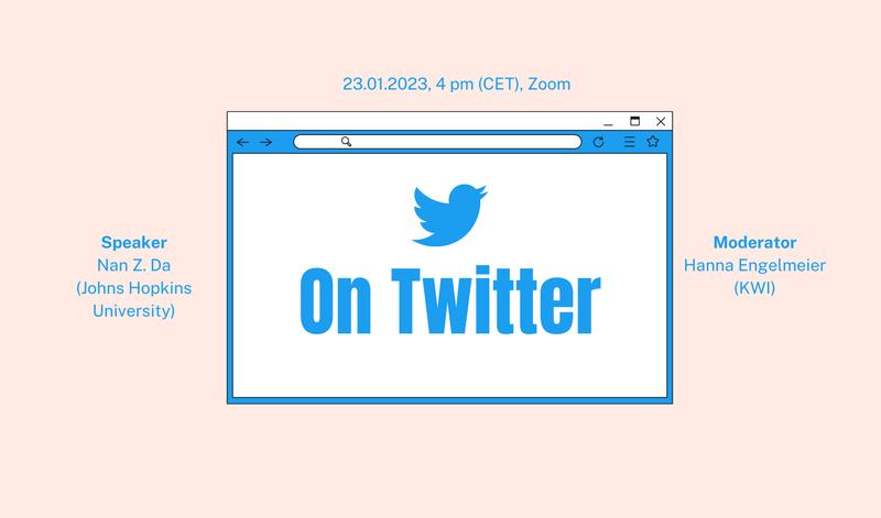 Graphic announcement Lecture "On Twitter" by Nan Z. Da