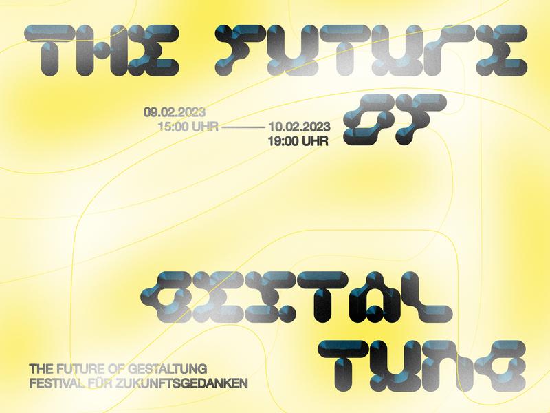 Future of Gestaltung. Festival für Zukunftsgedanken