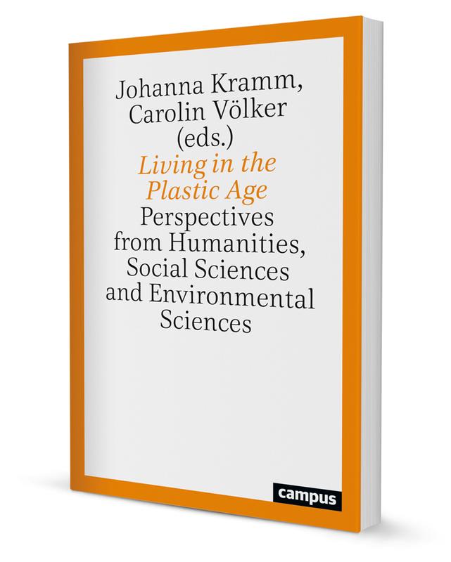 Buchcover: Living in the Plastic Age Perspectives from Humanities, Social Sciences and Environmental Sciences
