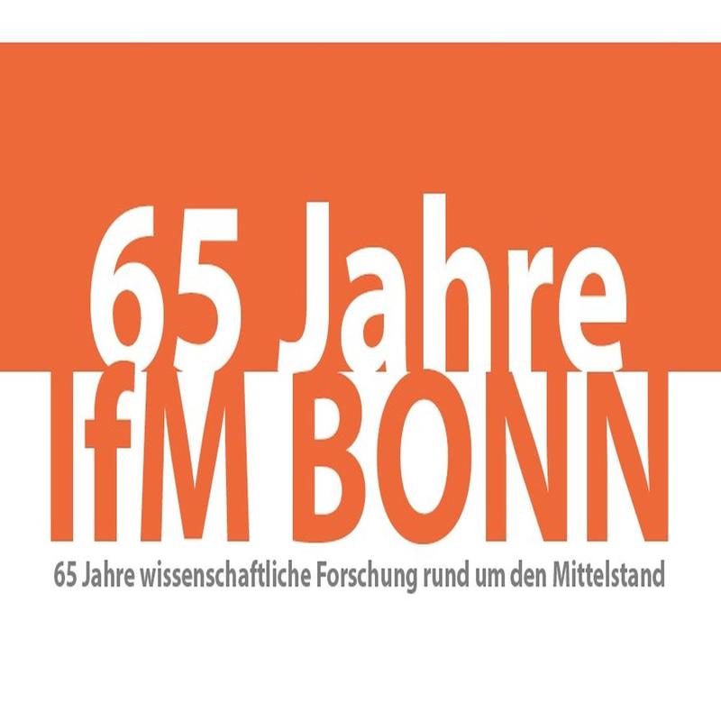 65 Jahre im Dienste des Mittelstands – 65 Jahre IfM Bonn