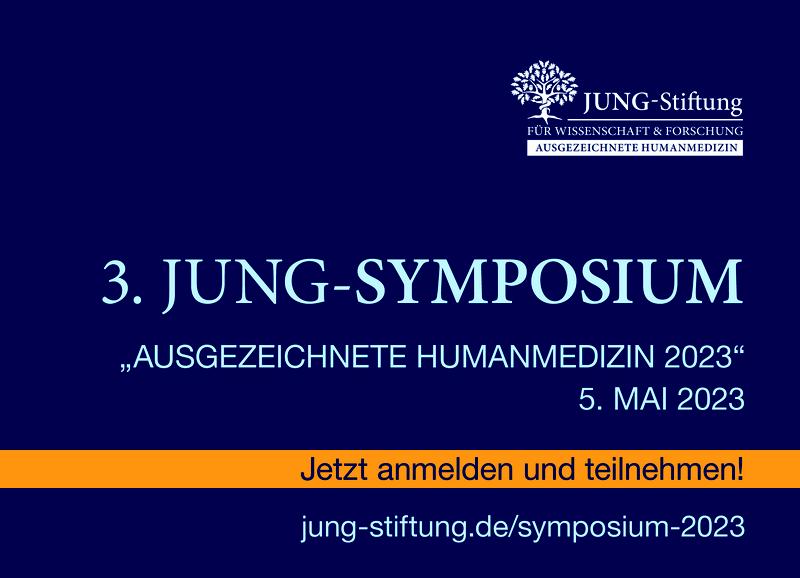 Einladung zum 3. Jung-Symposium "Ausgezeichnete Humanmedizin 2023"