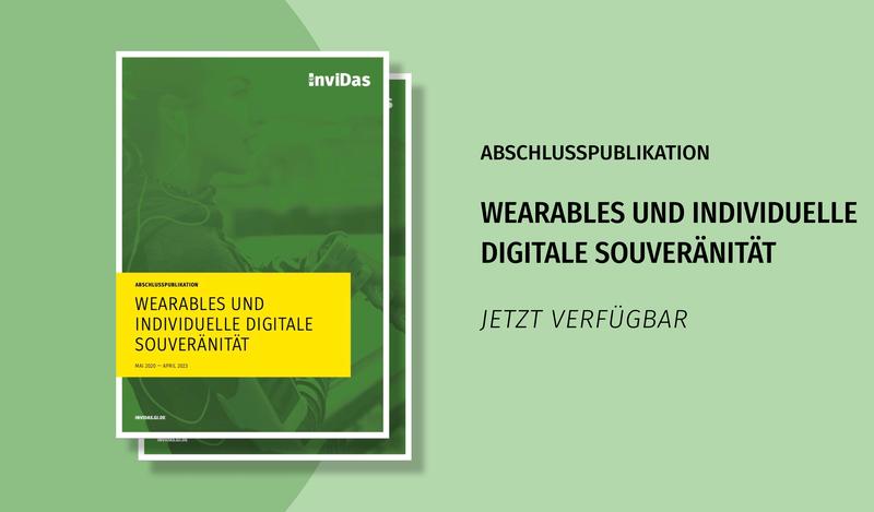Abschlusspublikation: Wearables und individuelle digitale Souveränität