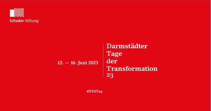 Darmstädter Tage der Transformation 2023