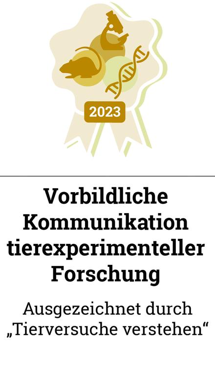 Qualitätssiegel für vorbildliche Kommunikation tierexperimenteller Forschung