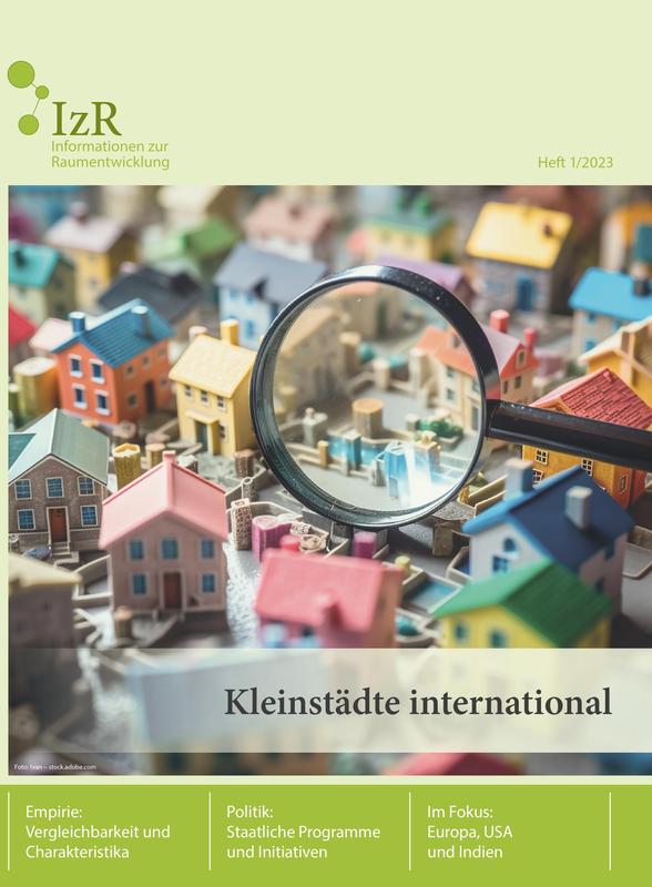 Das IzR-Heft widmet sich Kleinstädten weltweit.