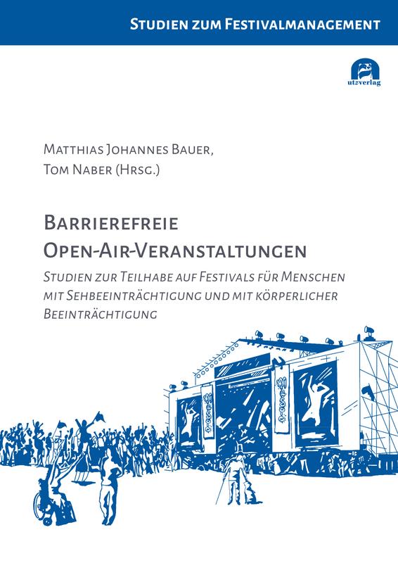 Die Neuveröffentlichung „Barrierefreie Open-Air-Veranstaltungen" beinhaltet wissenschaftliche Untersuchungen der Herausforderungen, mit denen Menschen mit unterschiedlichen Behinderungen auf Festivals konfrontiert sind.