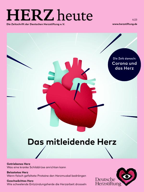 Titel der aktuellen Ausgabe HERZ heute 4/2023 „Das mitleidende Herz“ mit dem Fokus auf Krankheiten wie beispieslweise Schilddrüsenerkrankungen oder die kardiale Amyloidose, die Herz und Kreislauf in Mitleidenschaft ziehen können.