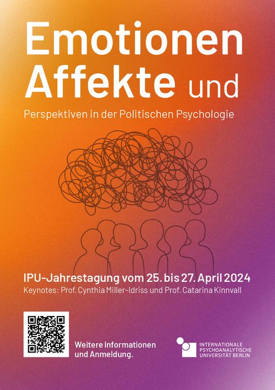 Jahrestagung 2024 der IPU Berlin: „Emotionen und Affekte – Perspektiven in der Politischen Psychologie“