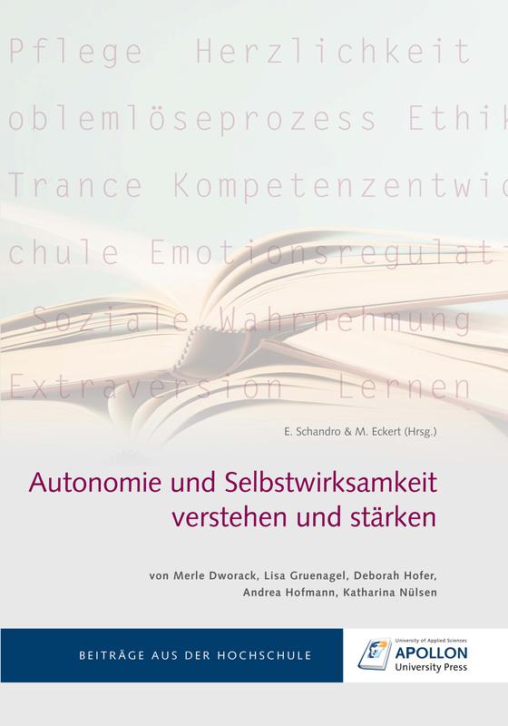 „Autonomie und Selbstwirksamkeit verstehen und stärken” ist ab dem 14. Mai 2024 im Buchhandel oder über den Verlag APOLLON University Press erhältlich.