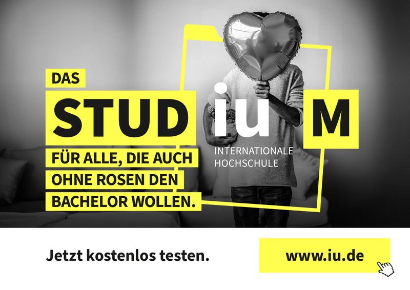 Plakatmotiv: Das StudIUm für alle, die auch ohne Rosen den Bachelor wollen.