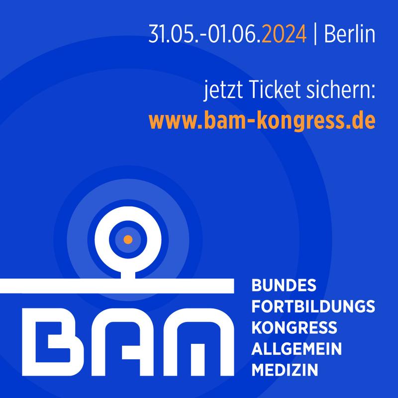 Erster BAM-Kongress in Berlin: Fortbildung trifft Gesundheitspolitik