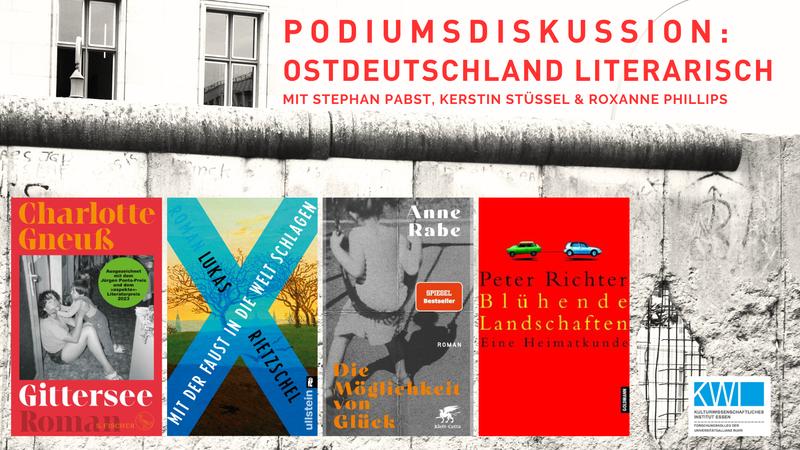 Podiumsdiskussion: Ostdeutschland literarisch