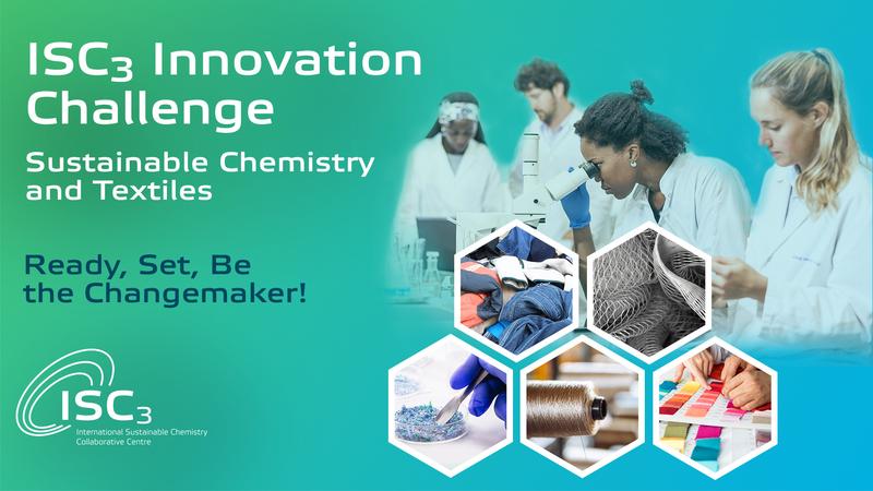 The ISC3 has selected it`s finalists for the Innovation Challenge in Sustainable Chemistry and Textiles