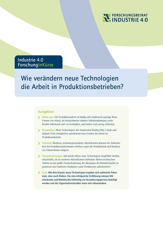 Industrie 4.0 Forschung in Kürze: "Wie verändern neue Technologien die Arbeit in Produktionsbetrieben?"  