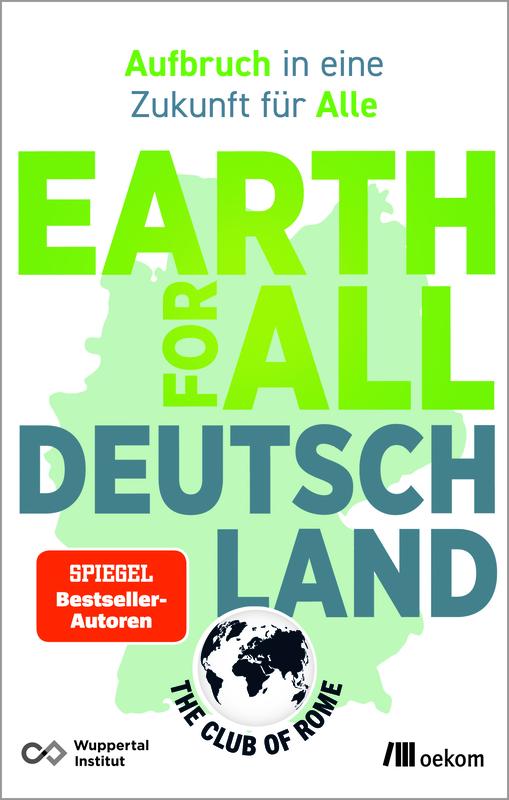 Cover des Buchs "Earth for All Deutschland – Aufbruch in eine Zukunft für Alle"