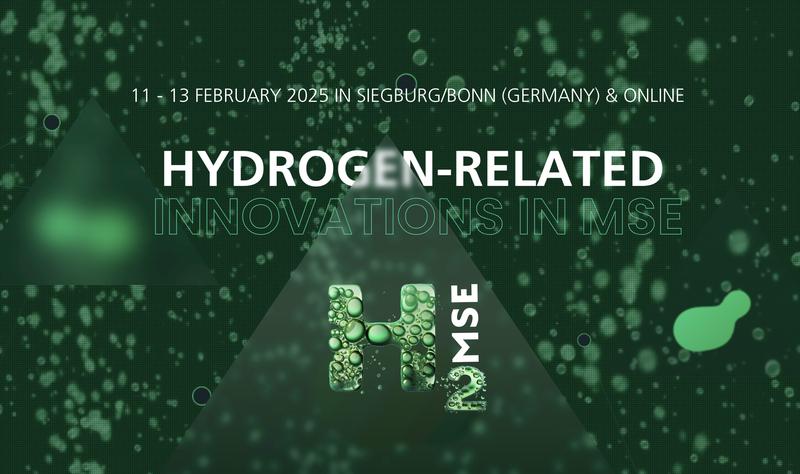 he inaugural Conference on Hydrogen in Materials Science and Engineering (H2MSE 2025)