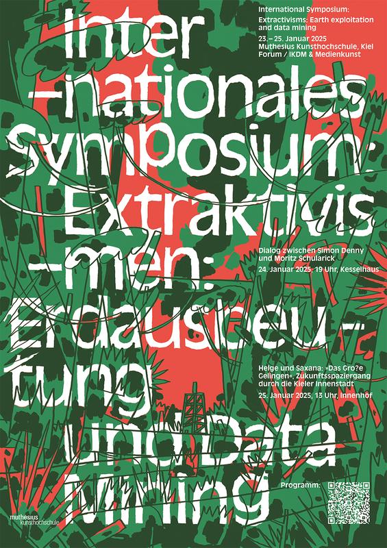 „Internationales Symposium „Extraktivismen – Erdausbeutung und Data Mining“ vom 23. bis 25. Januar an der Muthesius Kunsthochschule in Kiel